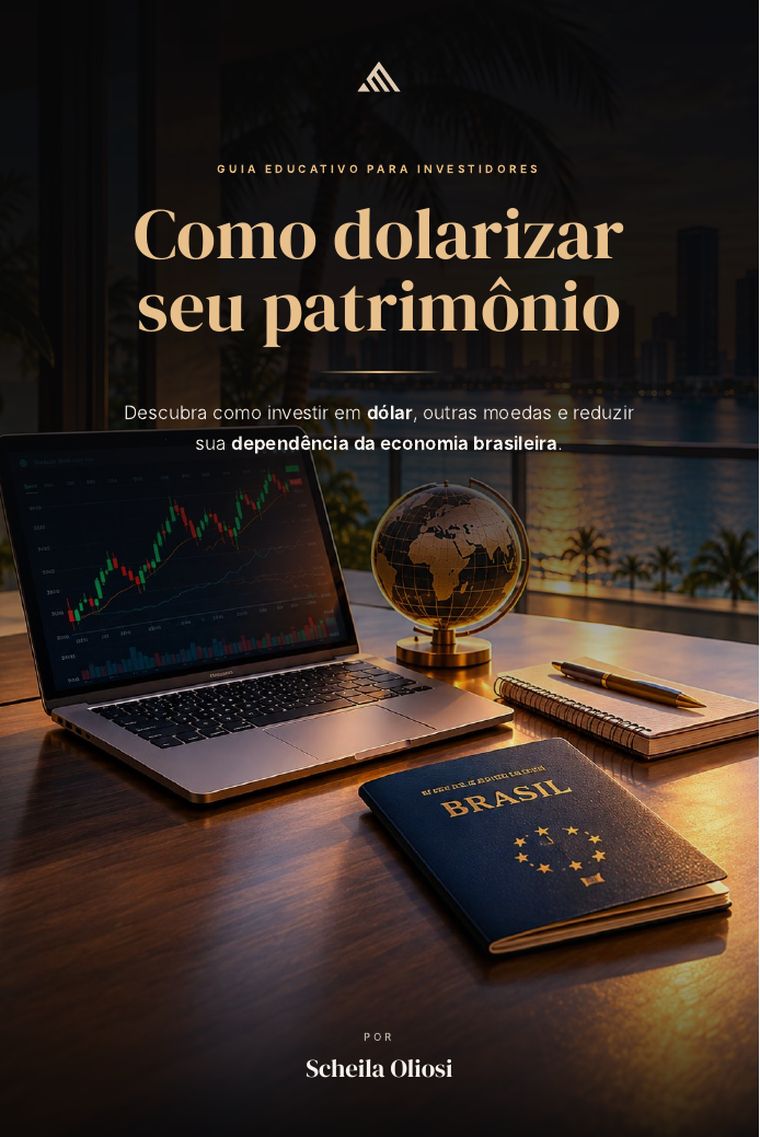 Capa do e-book Como dolarizar seu patrimônio, por Scheila Oliosi